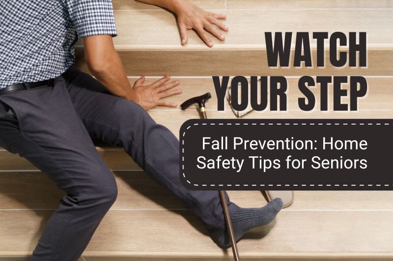 Fall Prevention Home Safety Tips For Seniors   Fall Prevention Essential Home Safety Tips For Seniors 1 